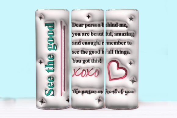 Creating Impact with the Dear Person Behind Me 3D Inflated 20oz Tumbler Design